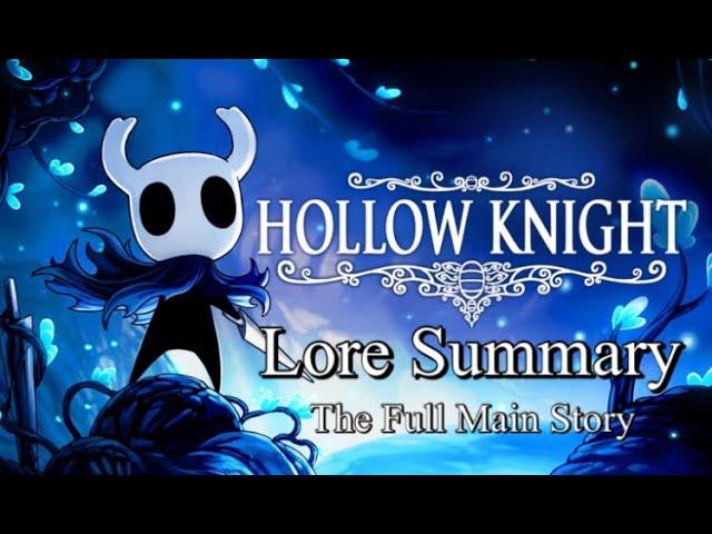 Hollow Knight Lore Summary ► The Full Main Story