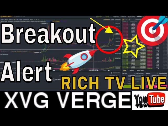 *Breakout Alert* XVG VERGE Price Analysis - RICH TV LIVE - April 10, 2018