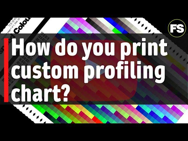 How to print the Fotospeed Custom profiling chart - Fotospeed | Paper for Fine Art & Photography