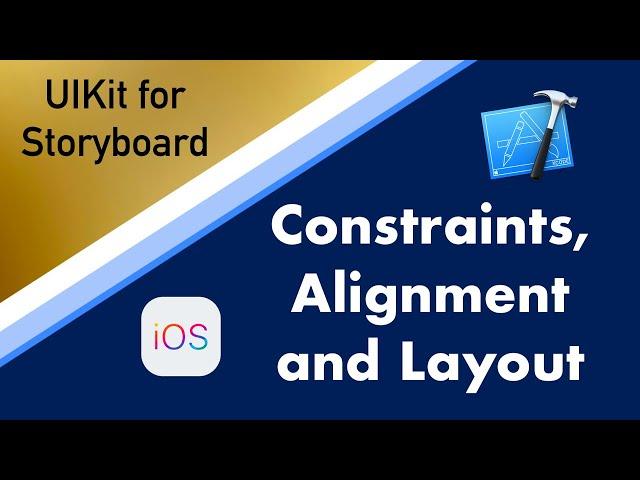 Intro to Constraints, Alignment and Layout | iOS App Development on Xcode 12 | UIKit Features Series