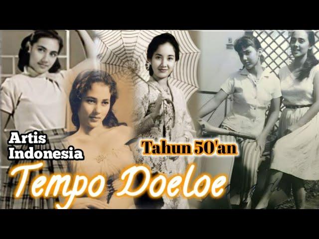 Pesona Artis Tempo Doeloe!! - Era 50'an