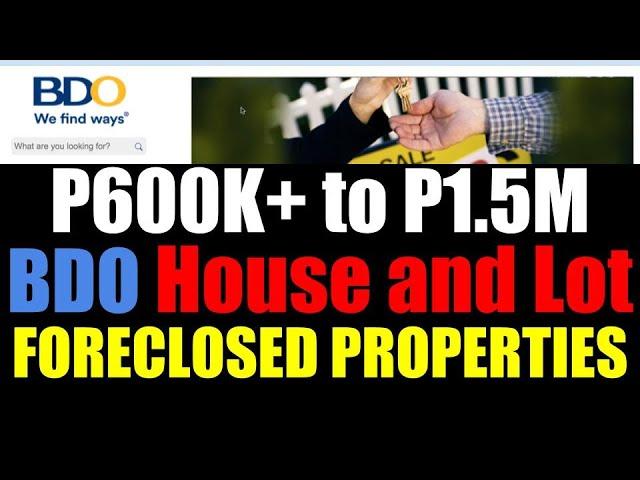BDO House and Lot 600K to P1 5M Foreclosed Properties (2021)
