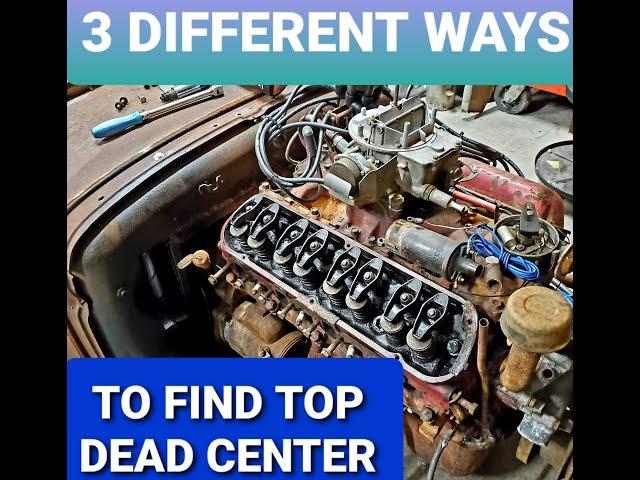 3 WAYS TO FIND TOP DEAD CENTER ON YOUR CLASSIC ENGINE