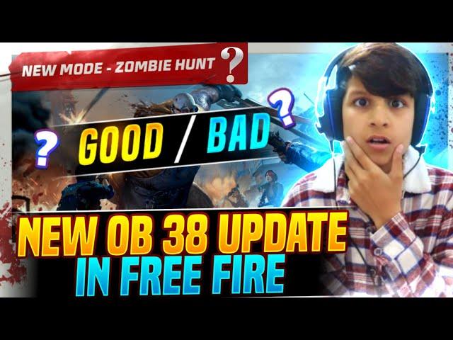 NEW OB 38 UPDATE IN FREE FIRE GOOD OR BAD?