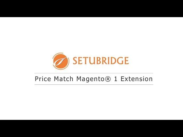 Magento Price Match Extension | Compare & Submit Lowest Price - SetuBridge