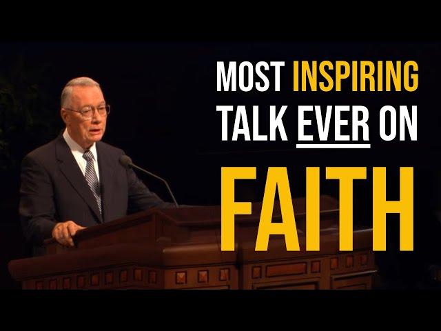 The Most Inspiring General Conference Talk on Faith You’ll Ever Hear!