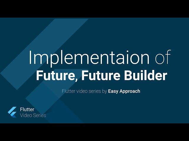 Implementation of FutureBuilder and Future, flutter video tutorial in English, part 26