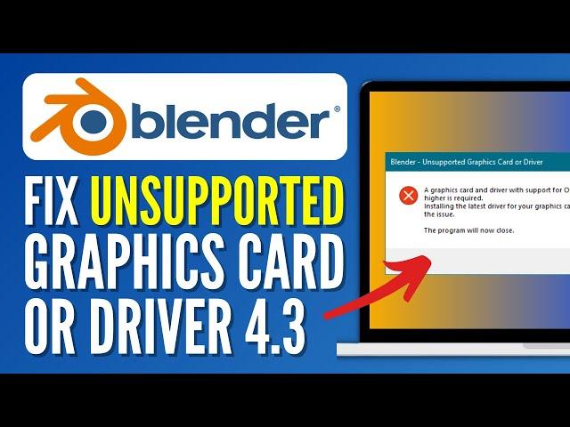 How to Fix Blender Unsupported Graphics Card or Driver 4.3 (2024) - Full Guide