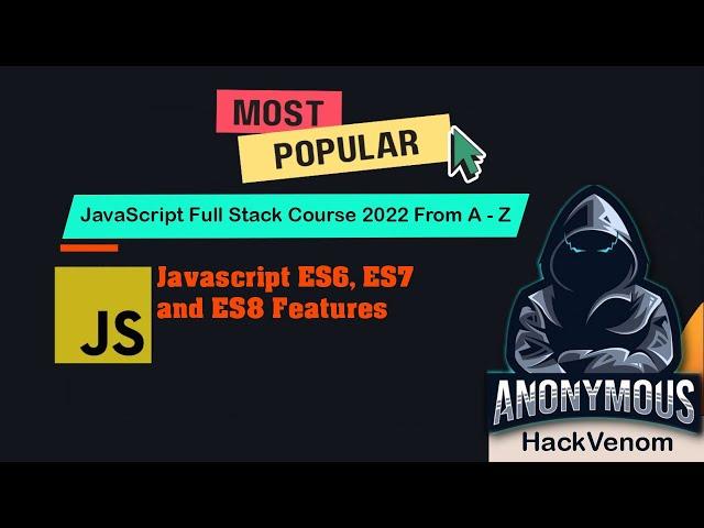 Javascript ES6, ES7 and ES8 Features | JavaScript Operators |  @HackVenom1