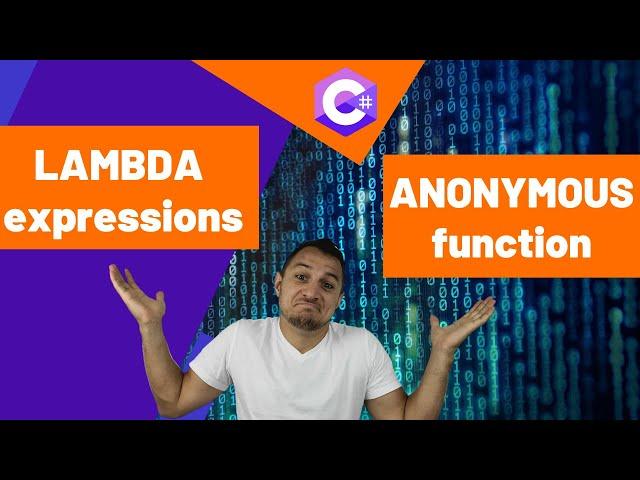 C# LAMBDA Expressions and ANONYMOUS Functions Tutorial | 2021