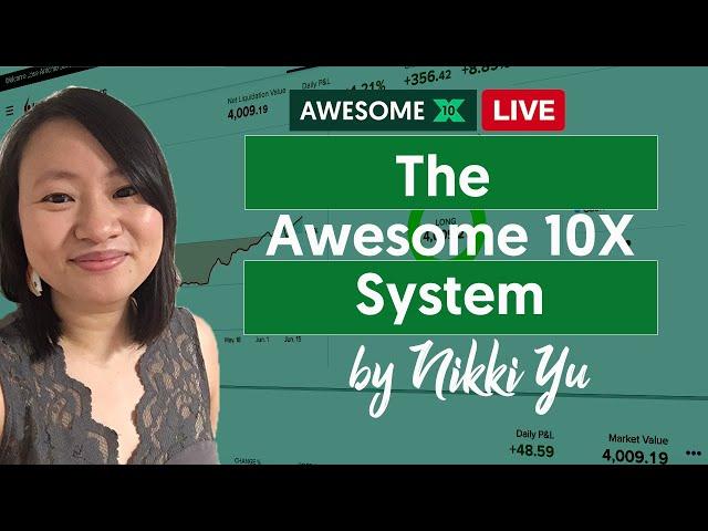 The Awesome 10X System by Nikki Yu