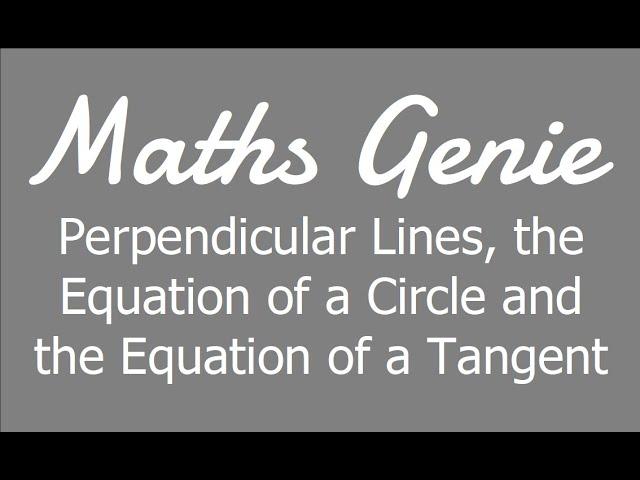 The Equation of a Circle and the Equation of a Tangent