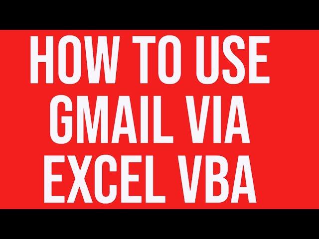 How to send email using Gmail via Excel VBA