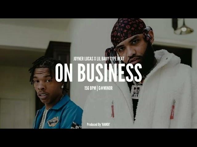 (FREE) Joyner Lucas Type Beat "ON BUSINESS" ft Lil Baby | Hard Piano Trap Rap Beat Instrumental