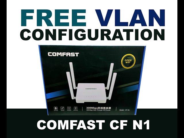 Comfast CF N1 VLAN Configuration Tagalog 2021