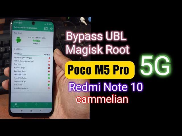 Poco M3 Pro 5G/ Redmi Note 10 5G Bypass UBL & Magisk Root  (Camellia/ Camellian)