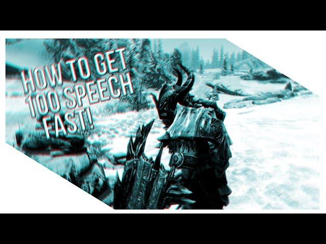 How to get 100 Speech in Skyrim FAST