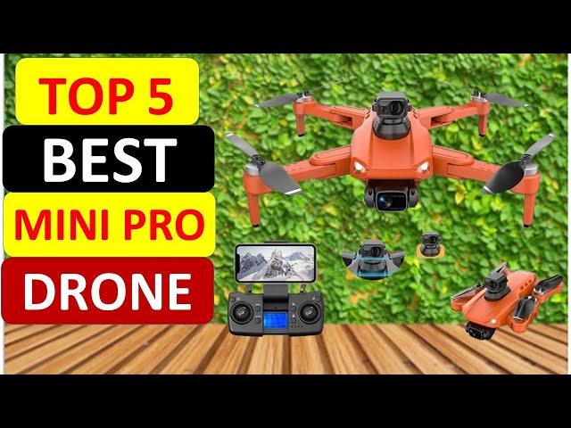 Top 5 Best Mini Pro Drone In 2024