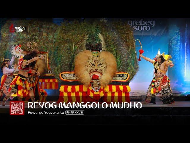 MANGGOLO MUDHO - PAWARGO YOGYAKARTA - FESTIVAL NASIONAL REOG PONOROGO XXVIII - GREBEG SURO 2023