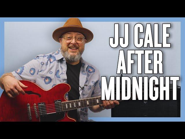 J.J. Cale After Midnight Guitar Lesson + Tutorial