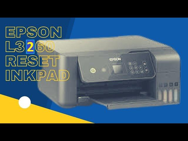 The ink pad needs service contact epson L3260 L4260 L5290 ||  Epson L3260 error e-11 | ink pad e11