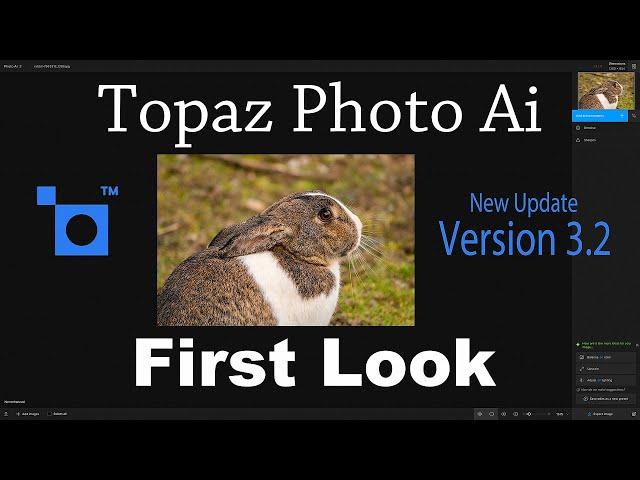 TOPAZ PHOTO AI (New Update/Version 3.2) FIRST LOOK