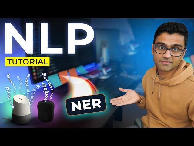 Named Entity Recognition (NER): NLP Tutorial For Beginners - S1 E12