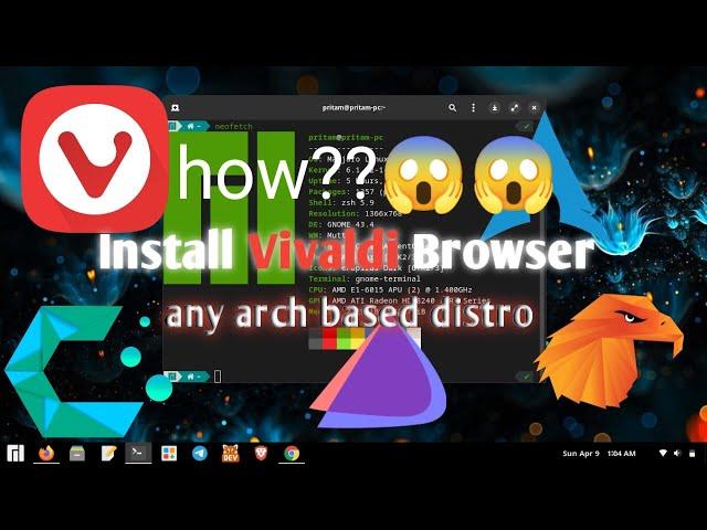 Install Vivaldi Browser on Arch/Manjaro