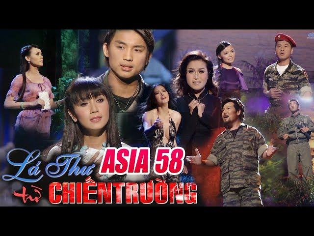 Liveshow Hải Ngoại ASIA 58 - Lá Thư Từ Chiến Trường (FULL SHOW)