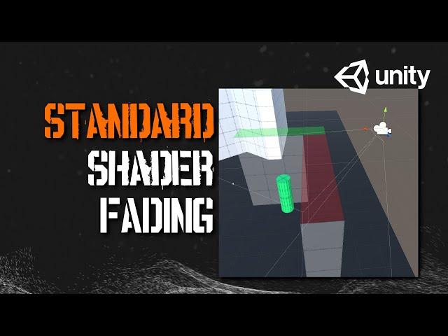 Fade Objects Using C# & Standard Shader (Built-in RP) | Unity Tutorial