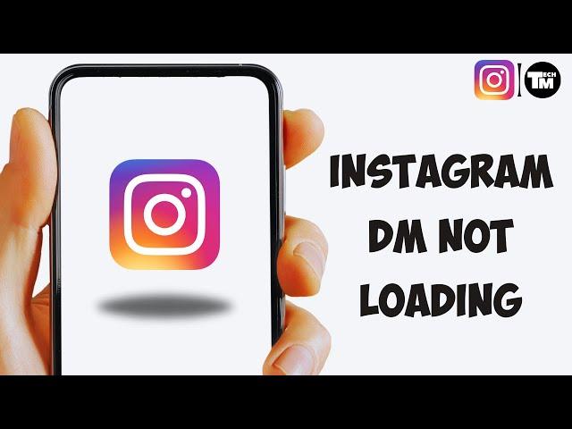 Direct Message Not Working Problem in Instagram | Instagram DM Not Loading