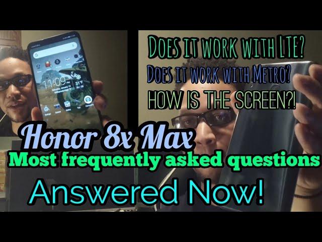 Huawei Honor 8x Max | Does it work in the U.S ? | LTE in U.S? Most frequent asked questions!