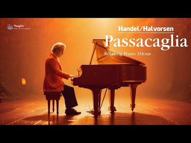 Passacaglia - Handel/ Halvorsen (Relaxing Piano Music) 1Hour