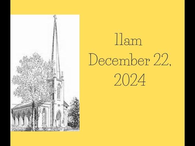 St. Paul's Lutheran Church, Wilmington, N.C., 11am service, for  December 22, 2024.