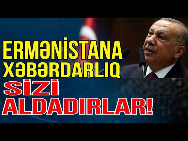 Ərdoğandan Ermənistana sərt xəbərdarlıq:Sizi aldadırlar!- Xəbəriniz Var? -  Media Turk TV
