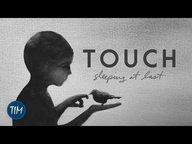 Touch | Sleeping At Last