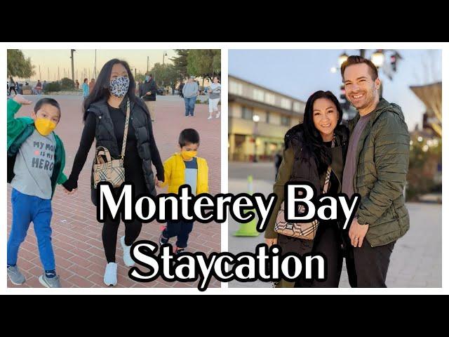 Monterey Bay Family Staycation!