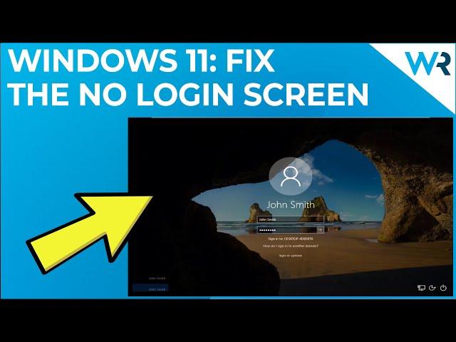 How to fix the no login screen issue on Windows 11