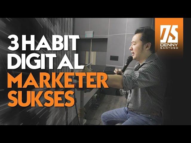 3 Kebiasaan Orang Sukses di Dunia Digital - Habit Digital Marketer Sukses!