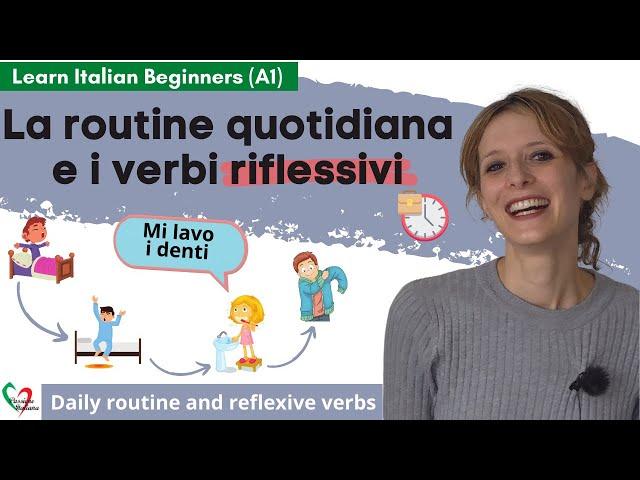 38. Learn Italian Beginners (A1): I verbi riflessivi- Daily routine and reflexive verbs