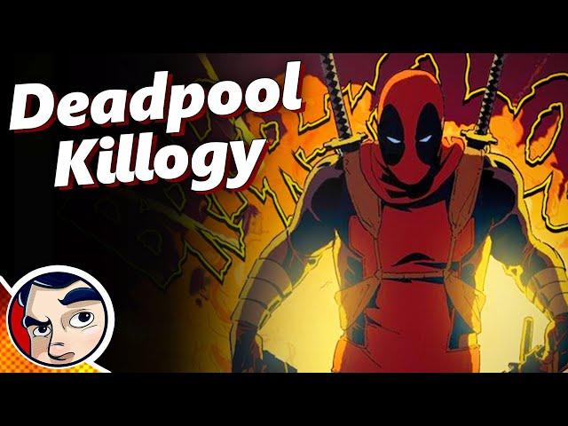 Deadpool Killogy (Kills Marvel Universe to Deadpool Kills Deadpool) - Full Story | Comicstorian