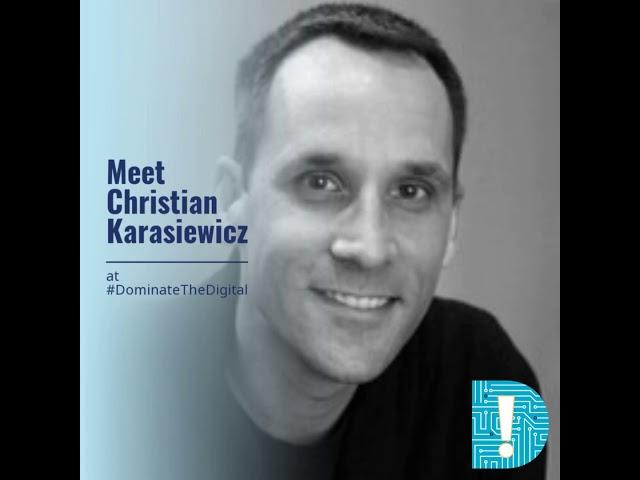 Meet Christian Karasiewicz at #DominateTheDigital 2019