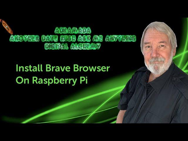 ADRAMADA  - Install Brave Browser On A Raspberry Pi