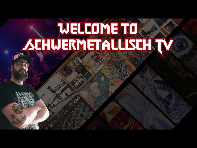 Welcome to Schwermetallisch TV (introduction 2.0)