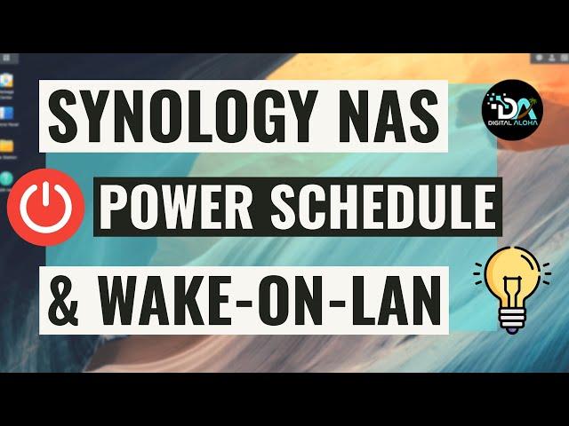 Reduce Energy Costs With A Power Schedule & Wake-On-LAN On A Synology NAS