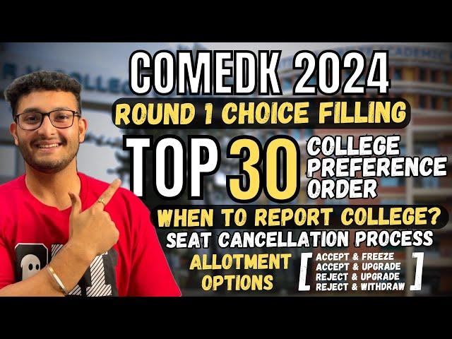 COMEDK TOP 30 Colleges Preference | Round 1 Choice Filling | Allotment Options | College Reporting