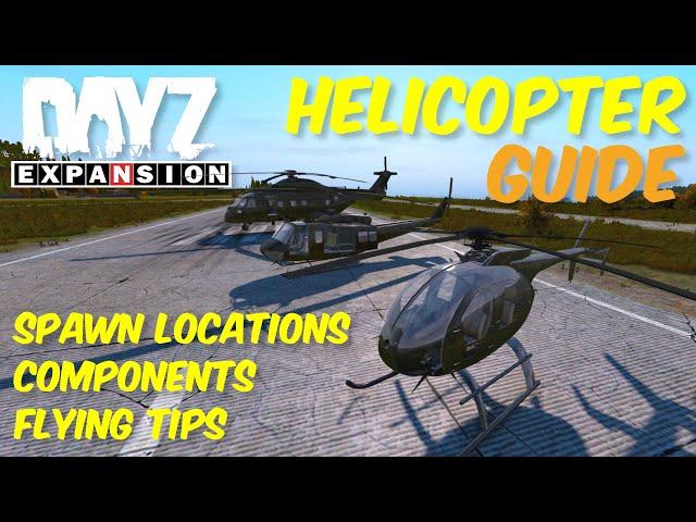 The Helicopter Guide for DayZ Expansion Mod - Spawn Locations, Components, & Flying Tips