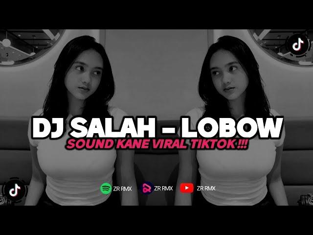 DJ SALAH - LOBOW | SOUND KANE VIRAL TIKTOK 2024 [BOOTLEG]