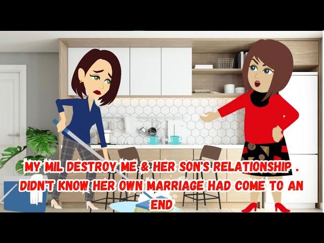 【AT】My MIL destroy me & her son's relationship . didn't know her own marriage had come to an end