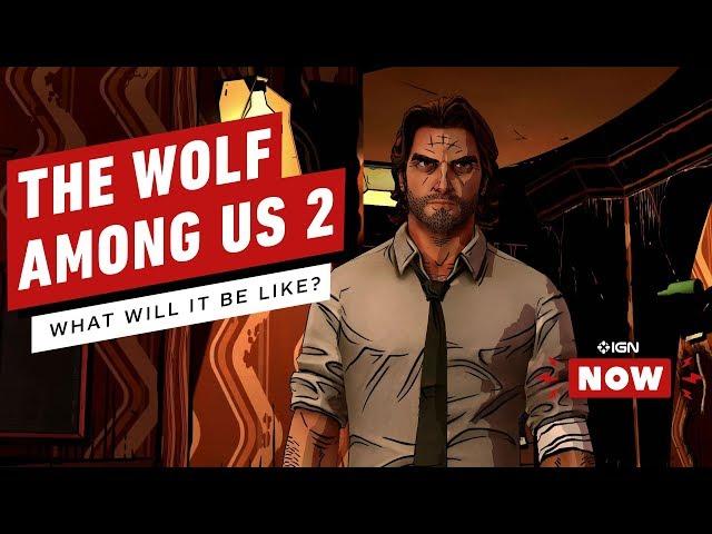 The Wolf Among Us 2 Development 'Completely Restarted' - IGN Now